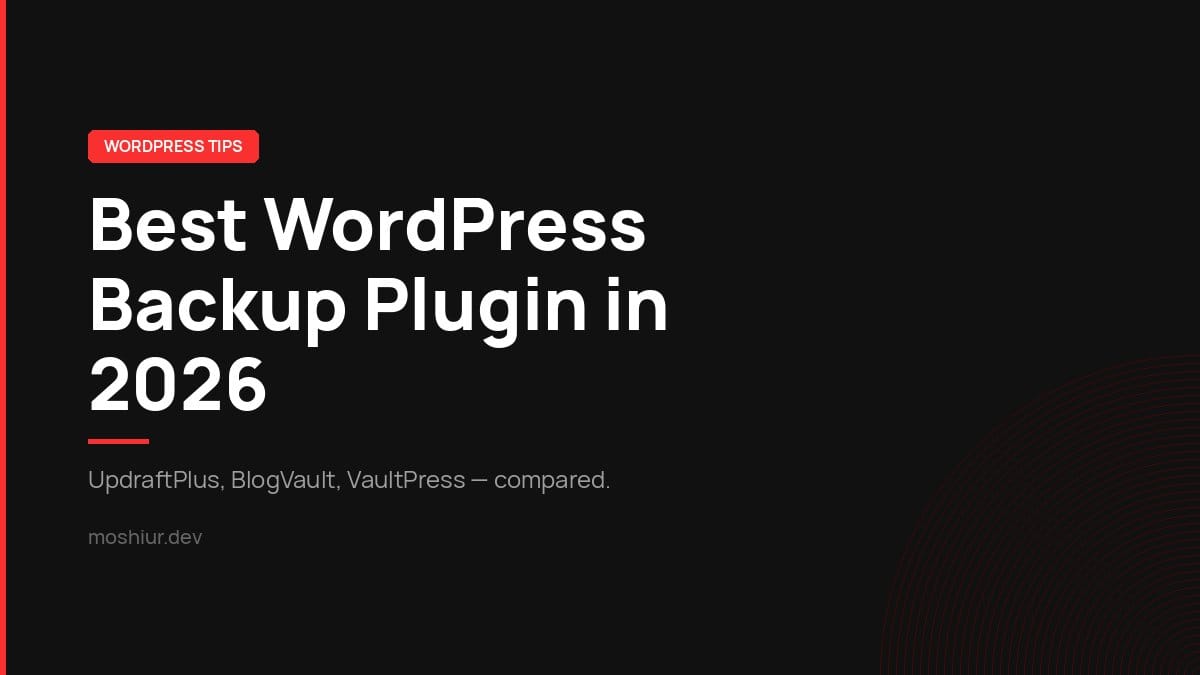 Best WordPress Backup Plugin in 2026: What I Actually Use