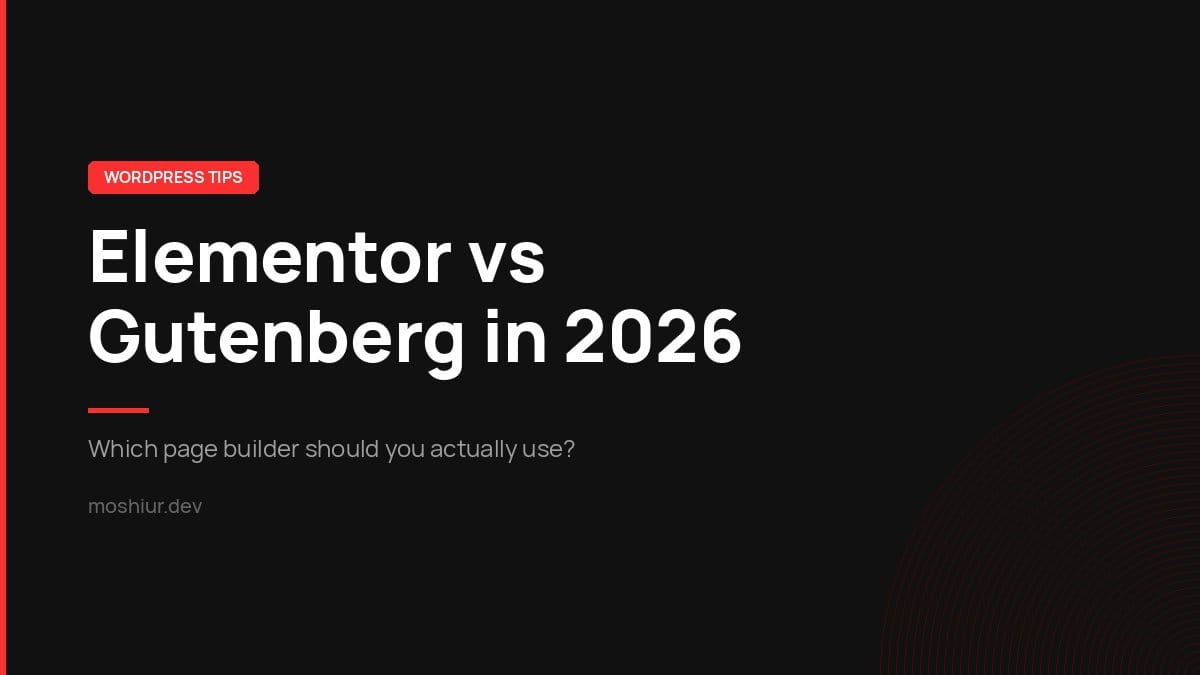 Elementor vs Gutenberg in 2026: Which Page Builder Should You Actually Use?
