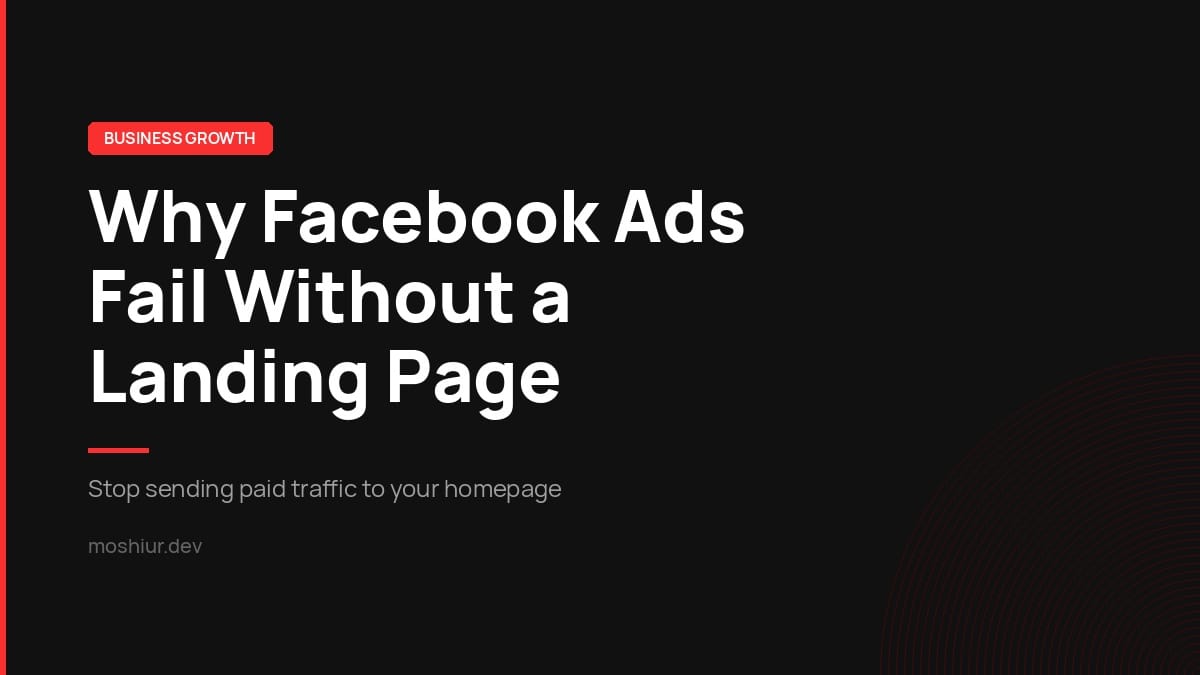 Why Your Facebook Ad Needs a Landing Page, Not a Homepage