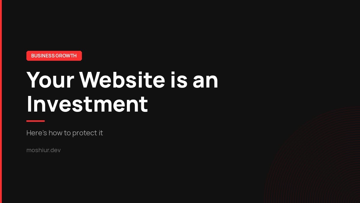 Your Website is an Investment — Here’s How to Protect It