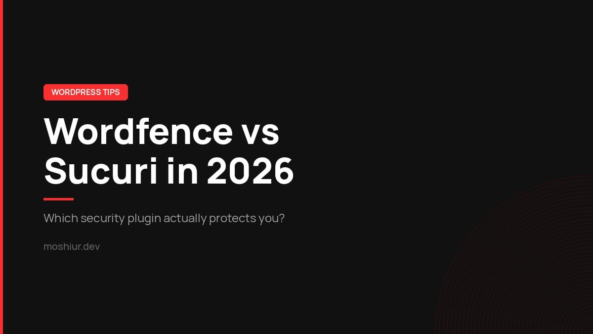 Wordfence vs Sucuri in 2026: Which WordPress Security Plugin Should You Use?