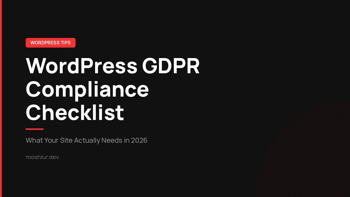 WordPress GDPR compliance checklist covering cookie consent, privacy policy, and data rights for 2026