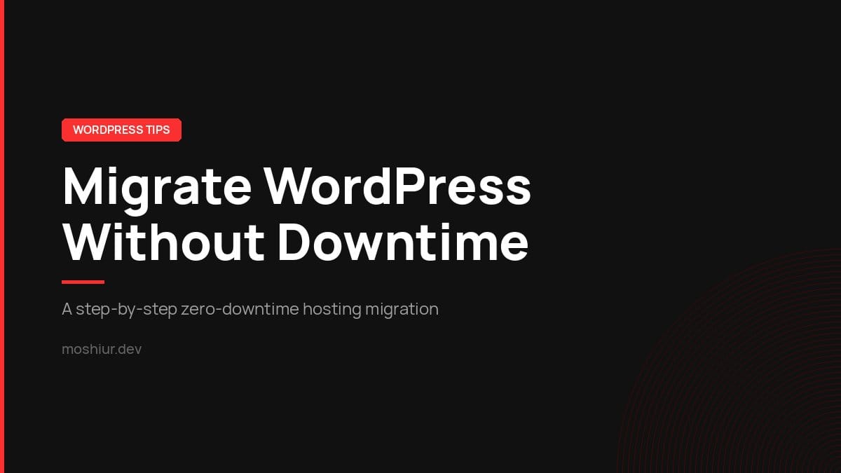How to Migrate a WordPress Site to a New Host Without Downtime