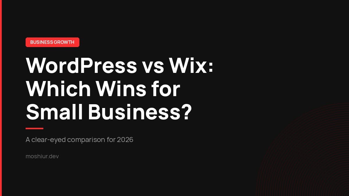 WordPress vs Wix for small business: which platform wins for SEO, cost, and growth in 2026