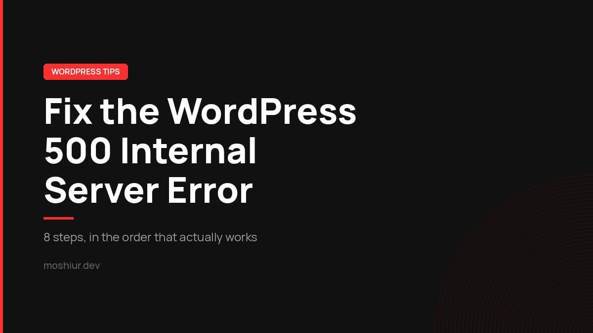 WordPress 500 Internal Server Error: How to Fix It (Step by Step)